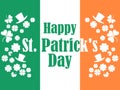 Happy St. Patrick`s Day. Flag of Ireland, green clover leaves and leprechaun hat. Festive banner, greeting card