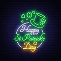 Happy St. Patrick`s Day Vector Illustration in Neon Style. Neon sign, greeting card, postcard, neon banner, bright night