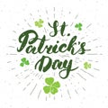 Happy St Patrick`s Day Vintage greeting card Hand lettering, Irish holiday grunge textured retro design vector illustration