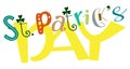 Happy St. Patricks Day funny lettering text festive carnival for traditional greeting card