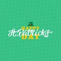 Happy st patricks day lettering design. Calligraphy on green pattern background with green three-leaf shamrocks and