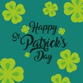 happy st patricks day luck clovers, hand drawn lettering green background