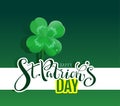 Happy St. Patricks Day text. Lucky four leaf clover on green background