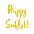 Happy Sukkot greeting card. Holiday lettering for Jewish festival. Royalty Free Stock Photo
