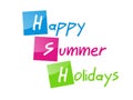 Happy summer holidays colorful text with plain white background