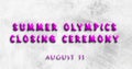 Happy Summer Olympics Closing Ceremony, August 11. Calendar of August Water Text Effect, design Royalty Free Stock Photo