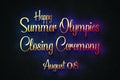 Happy Summer Olympics Closing Ceremony, august 08, Empty space for text, Copy space right Text Effect Royalty Free Stock Photo