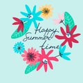 Happy Summer Time. Summer seasonal greeting card. Wreath of wild meadow flowers, handwritten text