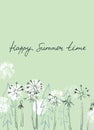 Happy Summer Time. Summer seasonal greeting card. Dandelions, handwritten text