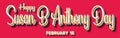 Happy Susan B Anthony Day, February 15. Calendar of February Retro Text Effect, Vector design