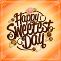 Happy sweetest day card design concept Royalty Free Stock Photo