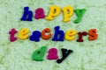 Happy teacher day teach appreciation love learn school Royalty Free Stock Photo