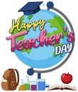 Happy Teacher`s Day banner with earth globe