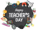 Happy Teacher`s Day banner with school stuffs