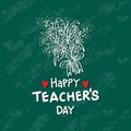 Happy teacher`s day hand lettering with bucket flower. Greeting card concept.