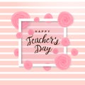 Happy Teacher`s Day poster.