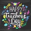Happy teacher`s day vector illustration in chalkboard style. Hand painted lettering phrase Royalty Free Stock Photo