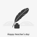 Happy Teacher`s Day vector illustration. Inkstand with feather icon