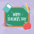 Happy teachers day, blackboard lettering apple book ruler and pencil