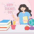 Happy teachers day, teacher school globe map apple books and pencils