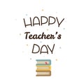 Happy Teachers Day. Vector illustration.