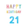 Happy 21th birthday anniversary card Royalty Free Stock Photo