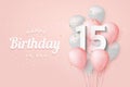 Happy 15th birthday balloons greeting card background.