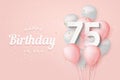 Happy 75th birthday balloons greeting card background.