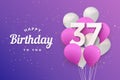 Happy 37th birthday balloons greeting card background. Royalty Free Stock Photo