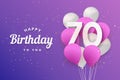 Happy 70th birthday balloons greeting card background.