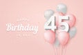 Happy 45th birthday balloons greeting card background. Royalty Free Stock Photo