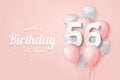 Happy 56th birthday balloons greeting card background.