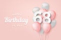 Happy 68th birthday balloons greeting card background.