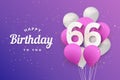Happy 66th birthday balloons greeting card background.