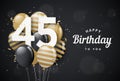 Happy 45th birthday balloons greeting card black background. 45 years anniversary. 45th celebrating with confetti. Royalty Free Stock Photo