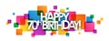 HAPPY 70th BIRTHDAY! colorful overlapping squares banner