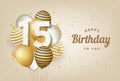 Happy 15th birthday with gold balloons greeting card background.