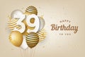 Happy 39th birthday with gold balloons greeting card background. Royalty Free Stock Photo