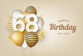 Happy 68th birthday with gold balloons greeting card background.
