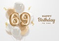 Happy 69th birthday gold foil balloon greeting background.