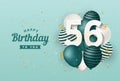 Happy 56th birthday with green balloons greeting card background.