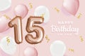 Happy 15th birthday pink foil balloon greeting background.