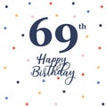 Happy 69th birthday Royalty Free Stock Photo