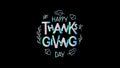 Happy thanks giving day beautiful and colorful text design and black background
