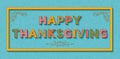 Happy Thanksgiving background template with retro stylized typography. 3d font with colored buttons, ornate swirls Royalty Free Stock Photo