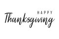 Happy Thanksgiving black text on white background, typography poster. Celebration text for postcard. calligraphy