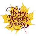 Happy Thanksgiving Calligraphy Text on yellow stilized leaf, vector Illustrated Typography Isolated on white background Royalty Free Stock Photo