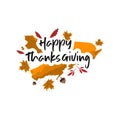 Happy thanksgiving day with autumn leaves. Hand drawn text lettering for Thanksgiving Day Royalty Free Stock Photo