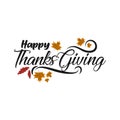 Happy thanksgiving day with autumn leaves. Hand drawn text lettering for Thanksgiving Day Royalty Free Stock Photo