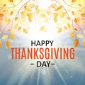 Happy Thanksgiving Day Background with Shiny Autumn Natural Leaves. Vector Illustration Royalty Free Stock Photo